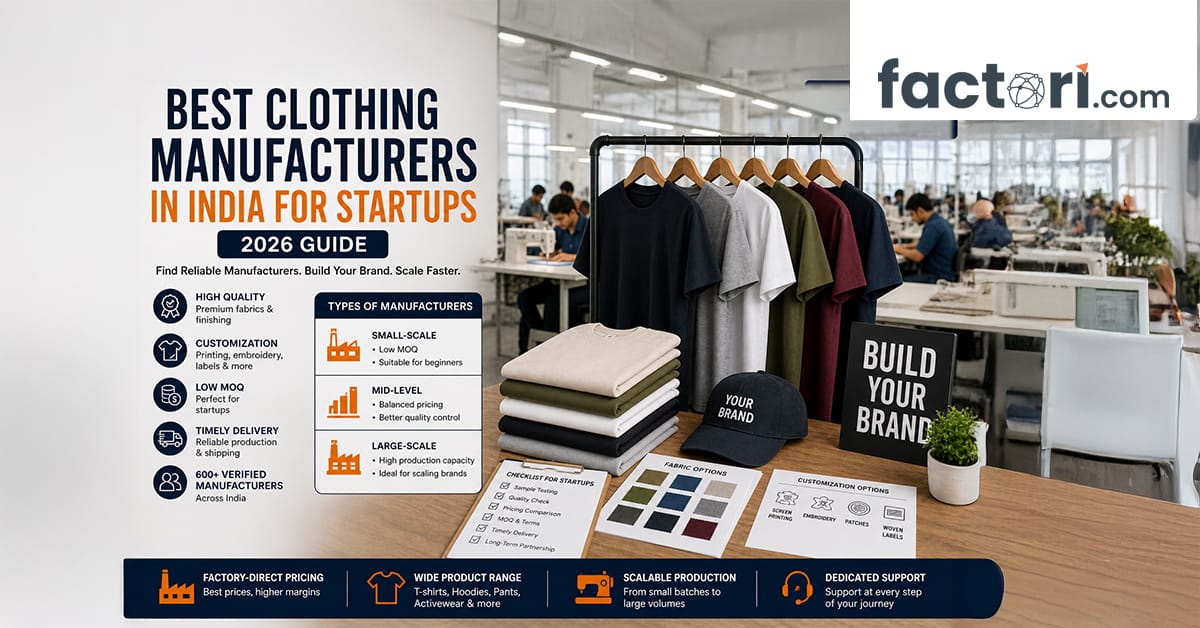 Best Clothing Manufacturers in India for Startups