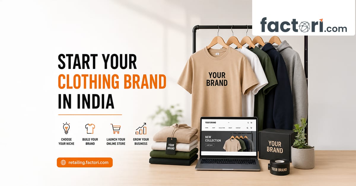 How to Start a Clothing Brand in India